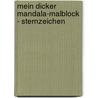 Mein dicker Mandala-Malblock - Sternzeichen door Johannes Rosengarten