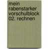 Mein rabenstarker Vorschulblock 02. Rechnen by Dorothee Kühne-Zürn