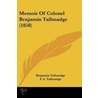 Memoir Of Colonel Benjamin Tallmadge (1858) door Benjamin Tallmadge