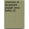 Memoirs of Lieutenant Joseph Rene Bellot V2 door Joseph Rene Bellot