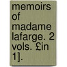 Memoirs of Madame LaFarge. 2 Vols. £In 1]. by Marie Fortune Pouch-LaFarge