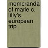 Memoranda of Marie C. Lilly's European Trip by Marie C. Lilly
