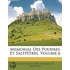 Memorial Des Poudres Et Saltptres, Volume 6