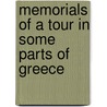 Memorials of a Tour in Some Parts of Greece door Richard Monckton Milnes