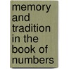 Memory and Tradition in the Book of Numbers by Leveen