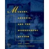 Memory, Amnesia, and the Hippocampal System by Neal J. Cohen