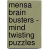 Mensa Brain Busters - Mind Twisting Puzzles by Robert Allen