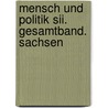 Mensch Und Politik Sii. Gesamtband. Sachsen by Unknown