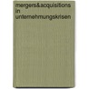 Mergers&Acquisitions in Unternehmungskrisen by Timo Grünert