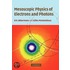 Mesoscopic Physics Of Electrons And Photons