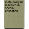 Meta-Analysis Research In Special Education by K. Kavale