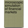Microscopic Simulation of Financial Markets door Moshe Levy