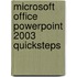 Microsoft Office PowerPoint 2003 Quicksteps