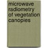 Microwave Radiometry Of Vegetation Canopies