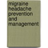Migraine Headache Prevention and Management door S. Diamond