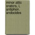 Minor Attic Orators, I, Antiphon. Andocides