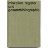 Miszellen. Register und Gesamtbibliographie door Josef Pieper