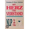 Mit Herz Und Verstand. Nlp Für Alle Fälle door Connirae Andreas