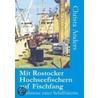 Mit Rostocker Hochseefischern auf Fischfang by Christa Anders