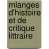 Mlanges D'Histoire Et de Critique Littraire door Louis Adolphe Spach