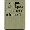 Mlanges Historiques Et Littraires, Volume 1 door Villemain