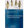Modeling And Simulating Bodies And Garments by Ugo Bonanni