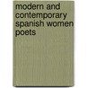 Modern And Contemporary Spanish Women Poets door Janet Perez