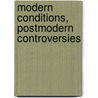 Modern Conditions, Postmodern Controversies door Barry Smart