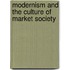 Modernism And The Culture Of Market Society