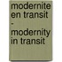Modernite En Transit - Modernity In Transit