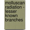 Molluscan Radiation - Lesser Known Branches by Southward Et Al