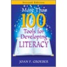 More Than 100 Tools for Developing Literacy door Joan F. Groeber