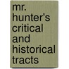 Mr. Hunter's Critical and Historical Tracts by Joseph Hunter