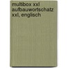 Multibox Xxl Aufbauwortschatz Xxl, Englisch door Onbekend