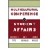 Multicultural Competence In Student Affairs