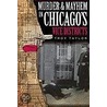 Murder & Mayhem in Chicago's Vice Districts door Troy Taylor