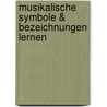 Musikalische Symbole & Bezeichnungen lernen door Paul Riggenbach
