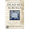 Mystery And Meaning Of The Dead Sea Scrolls by Hershel Shanks