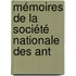 Mémoires De La Société Nationale Des Ant