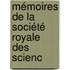 Mémoires De La Société Royale Des Scienc