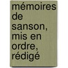Mémoires De Sanson, Mis En Ordre, Rédigé door H. Sanson