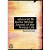 Mémorial De Sainte Hélène. Journal Of Th door . Anonmyus