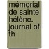 Mémorial De Sainte Hélène. Journal Of Th