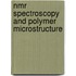 Nmr Spectroscopy And Polymer Microstructure