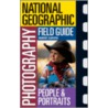 National Geographic Photography Field Guide by Robert Caputo