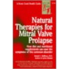 Natural Therapies For Mitral Valve Prolapse by Ronald Hoffman