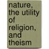 Nature, the Utility of Religion, and Theism