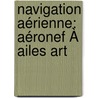 Navigation Aérienne: Aéronef À Ailes Art by J.C. Pompï¿½Ï¿½En-Piraud
