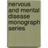 Nervous And Mental Disease Monograph Series