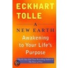 New Earth, Awakening To Your Life's Purpose door Eckhart Tolle